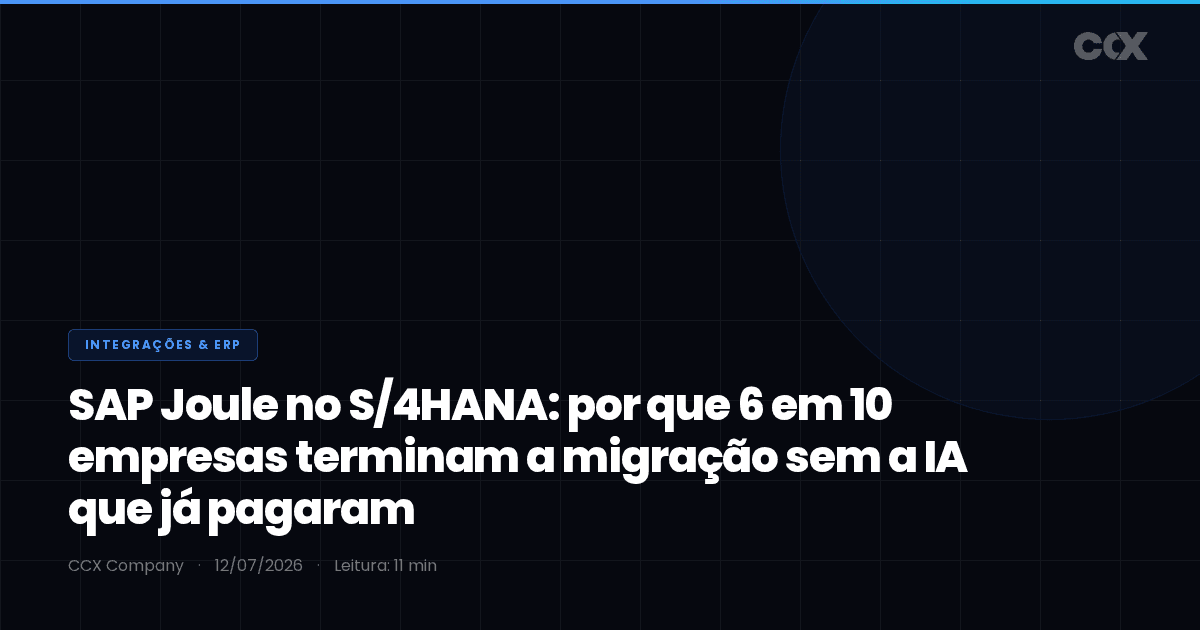 SAP Joule no S/4HANA: por que 6 em 10 empresas terminam a migração sem a IA que já pagaram