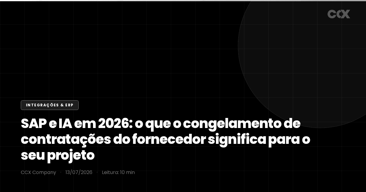 SAP e IA em 2026: o que o congelamento de contratações do fornecedor significa para o seu projeto